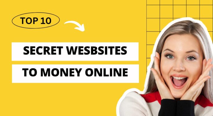 Top 10 Secret Websites to Make Money Online in 2025